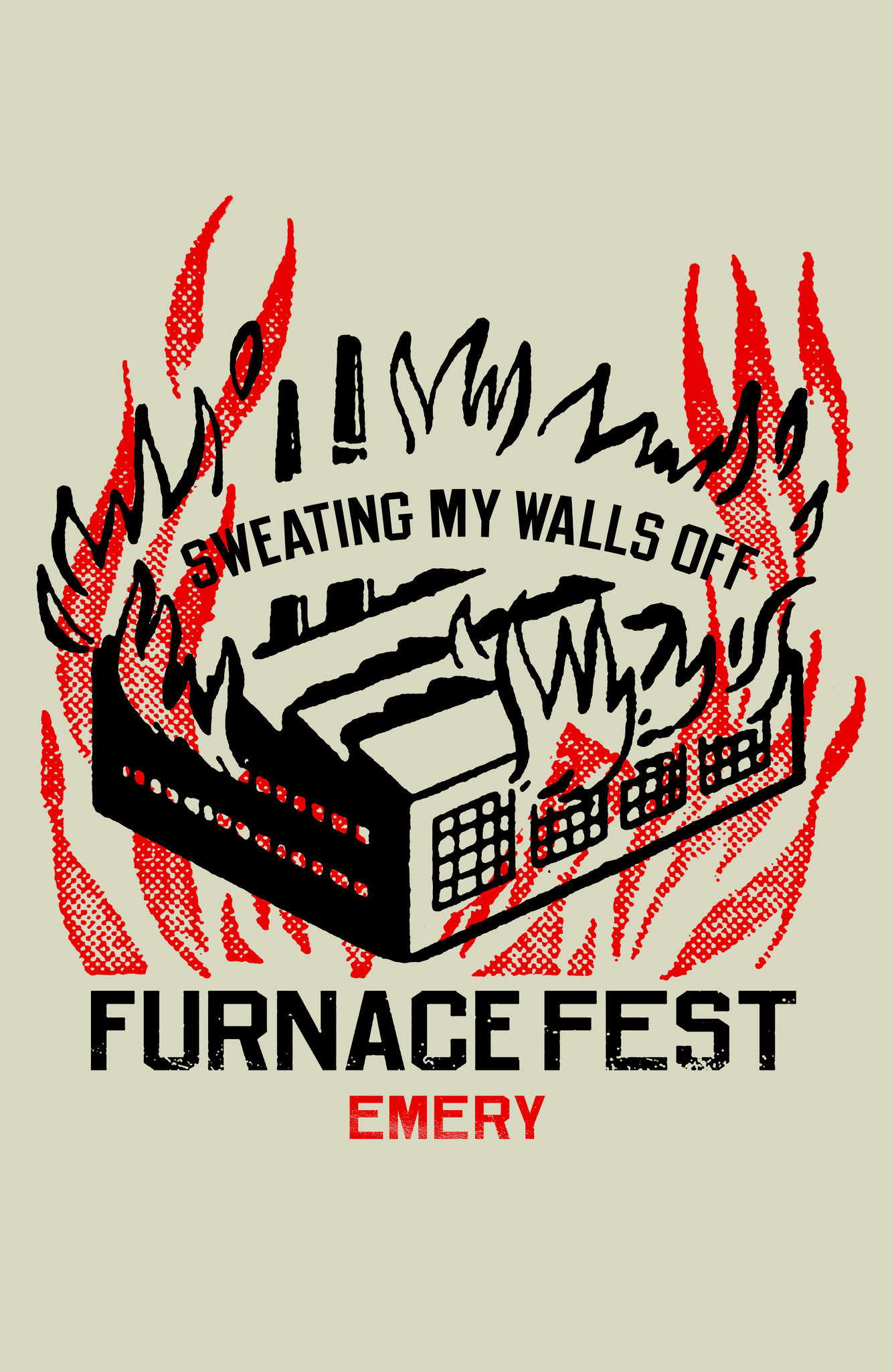 Sweating My Walls Off Poster (Furnace Fest)